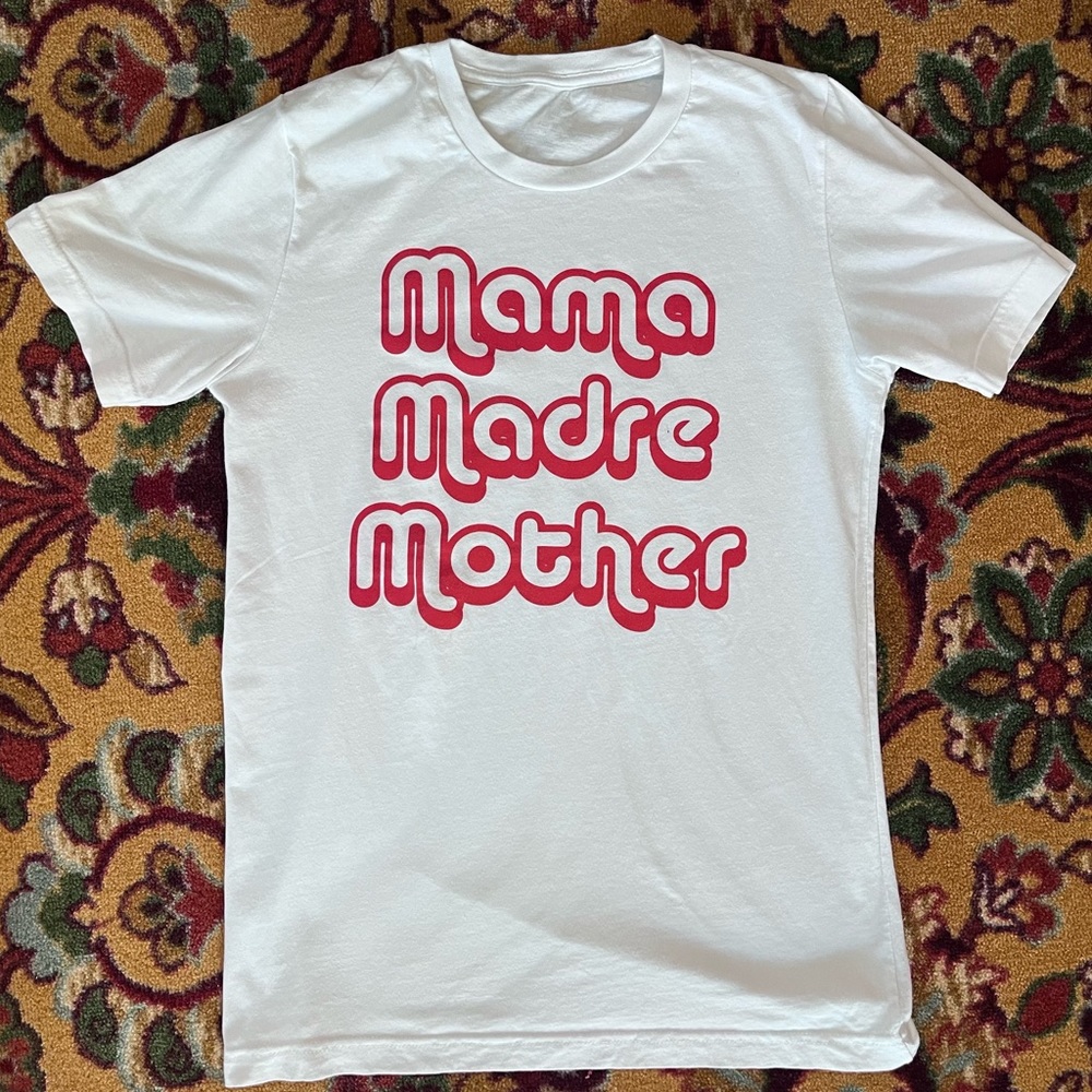 Mom Madre mother Mama shirt sz Small
